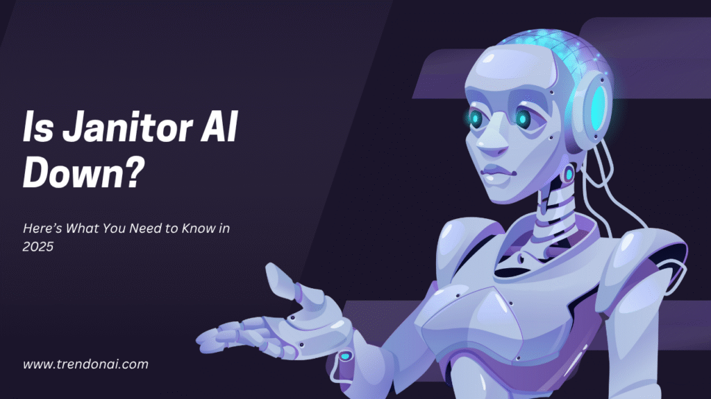 Is Janitor AI Down? Here’s What You Need to Know in 2025